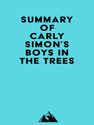 cover image of Summary of Carly Simon's Boys in the Trees
